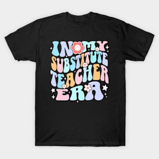 In My Substitute Teacher Era Groovy School Teacher T-Shirt